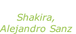 “La tortura” Shakira, Alejandro Sanz