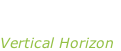 “Everything you want” Vertical Horizon