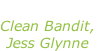 “Rather be” Clean Bandit, Jess Glynne