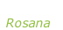 “Rosana” Rosana