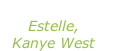 “American boy” Estelle, Kanye West