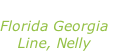 “Cruise” Florida Georgia Line, Nelly