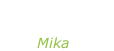 “Life in cartoon motion” Mika