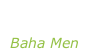 “Who let the dogs out” Baha Men