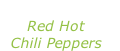 “Dani California” Red Hot Chili Peppers