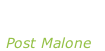 “Beerbongs & Bentleys” Post Malone