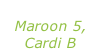 “Girls like you” Maroon 5, Cardi B