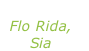 “Wild ones” Flo Rida, Sia