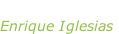 “Hero” Enrique Iglesias