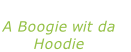 “Hoodie SZN” A Boogie wit da  Hoodie