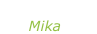 “Grace Kelly” Mika