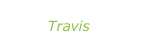 “The invisible band” Travis