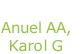 “Secreto” Anuel AA, Karol G