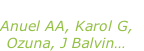 “China” Anuel AA, Karol G, Ozuna, J Balvin…