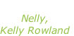 “Dilemma” Nelly, Kelly Rowland